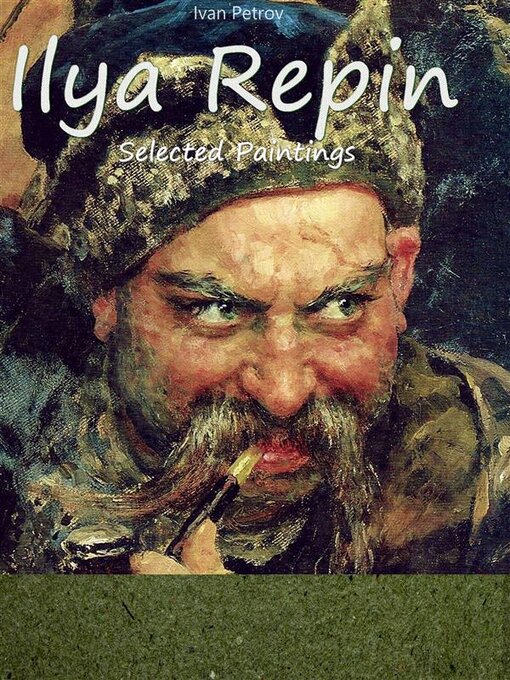 Title details for Ilya Repin-- Selected Paintings by Ivan Petrov - Wait list